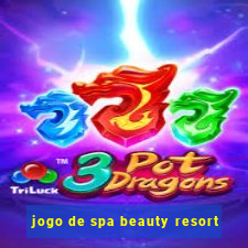 jogo de spa beauty resort